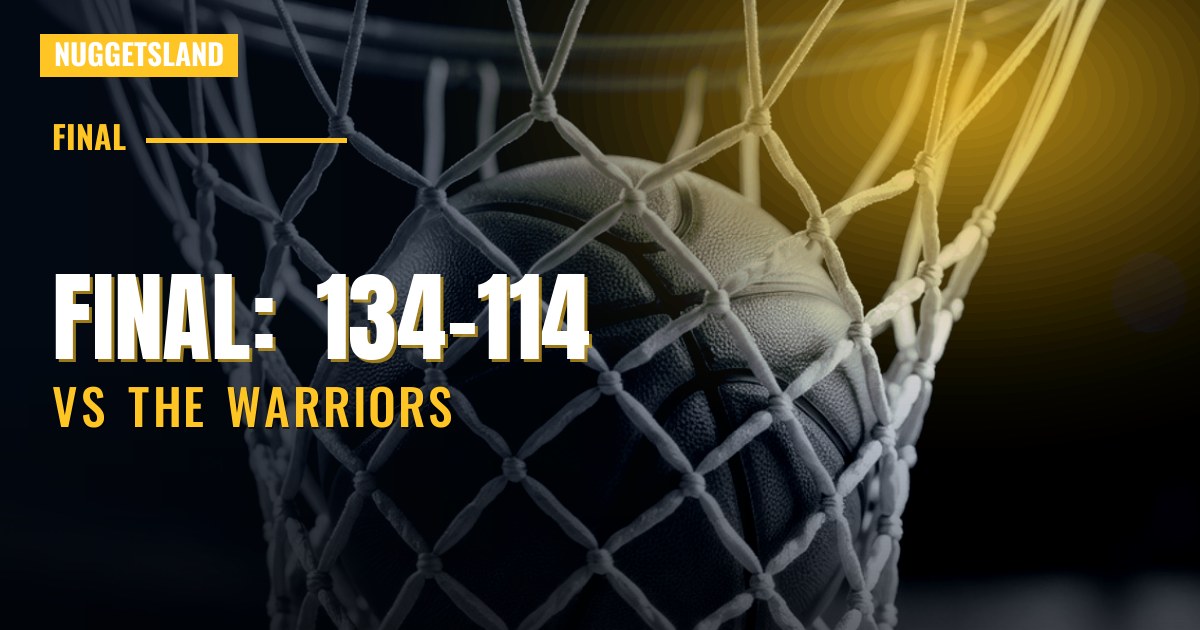 Final: Nuggets fall to Warriors 134-114